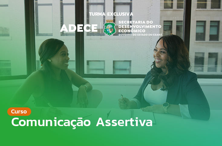 COMUNICAÇÃO ASSERTIVA  (EXCLUSIVA ADECE)